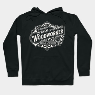 Woodworking craftsmanship Hoodie